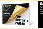 New Book, “The Unicorn Within: How Companies Can Create Game-Changing Ventures at Startup Speed,” from Founder and CEO of Mach49, the Growth Incubator for Global Businesses