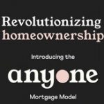 Anyone.com unveils new mortgage model, unleashing the transformative potential of a more inclusive path to homeownership for millions of people