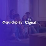 Cignal TV brings expanded content lineups to Android STBs, using Quickplay platform