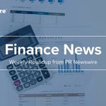 Weekly Recap: 15 Finance Press Releases You Need to See